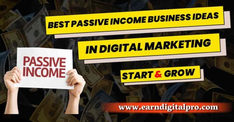 Best Passive Income Business Ideas in Digital Marketing