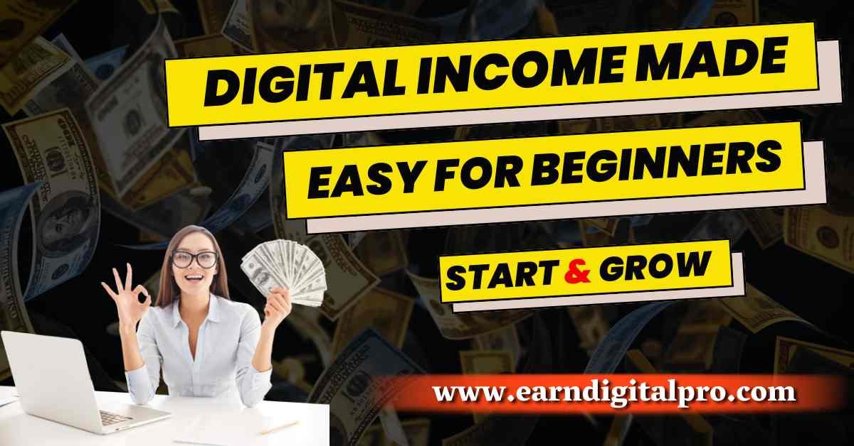 Digital Income Opportunities for Beginners