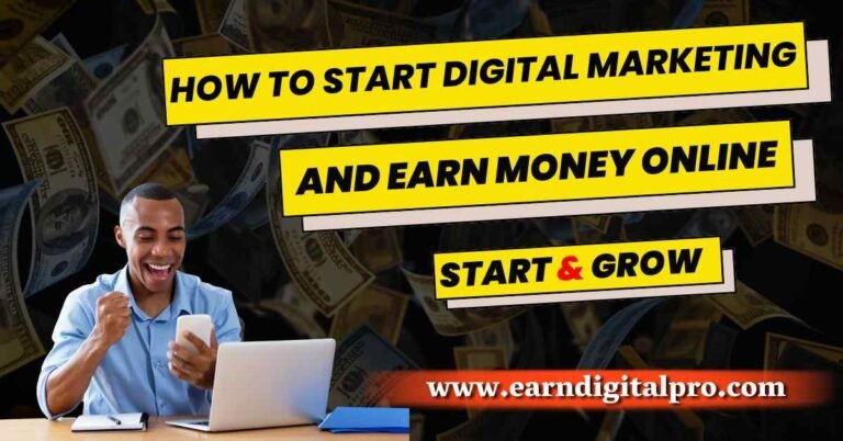 How to Start Digital Marketing and Earn Money Online