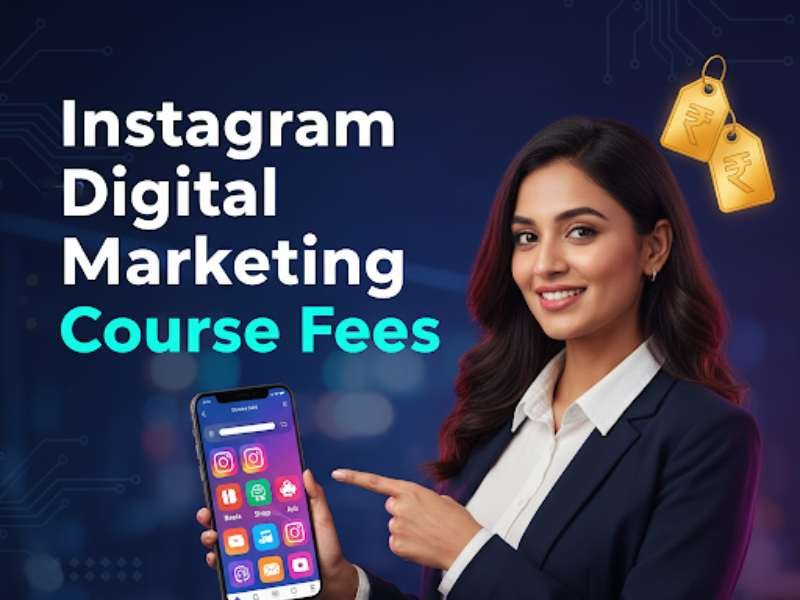 Instagram Digital Marketing Course Fees