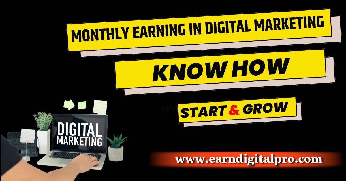 Digital Marketing Earning Per Month