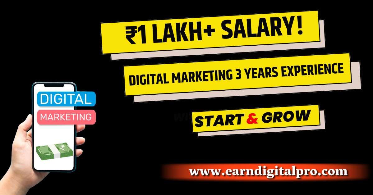 Digital Marketing salary for 3 years experience
