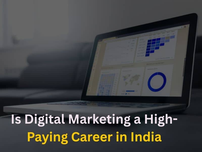 Is Digital Marketing a High-Paying Career in India