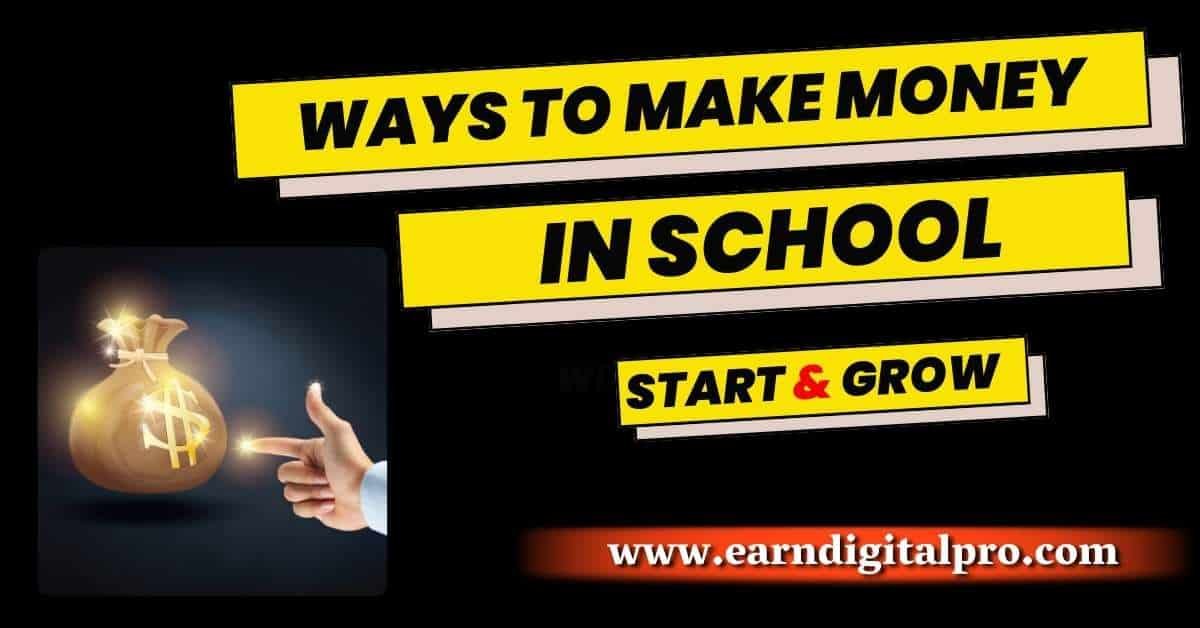 Ways to Make Money in School as a Student