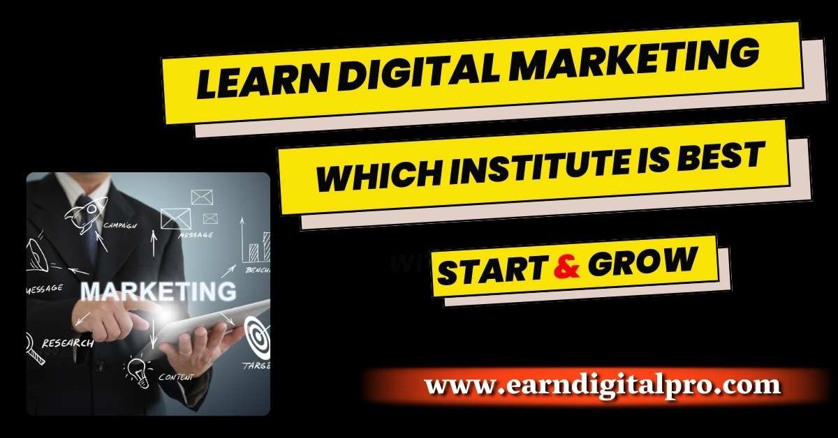 Which Institute Is Best to Learn Digital Marketing