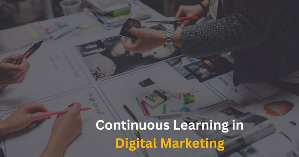Continuous Learning in Digital Marketing