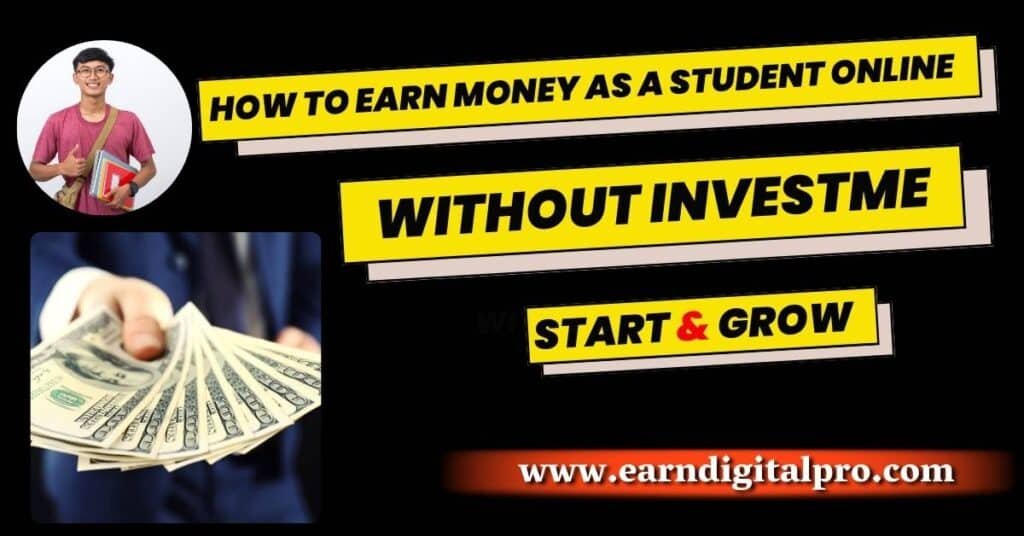 How to Earn Money as a Student Online Without Investment