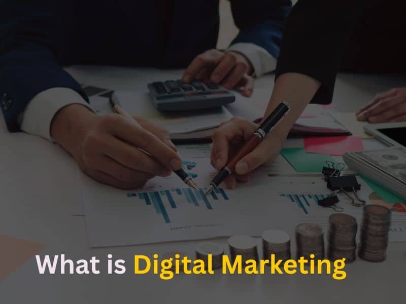 What is Digital Marketing