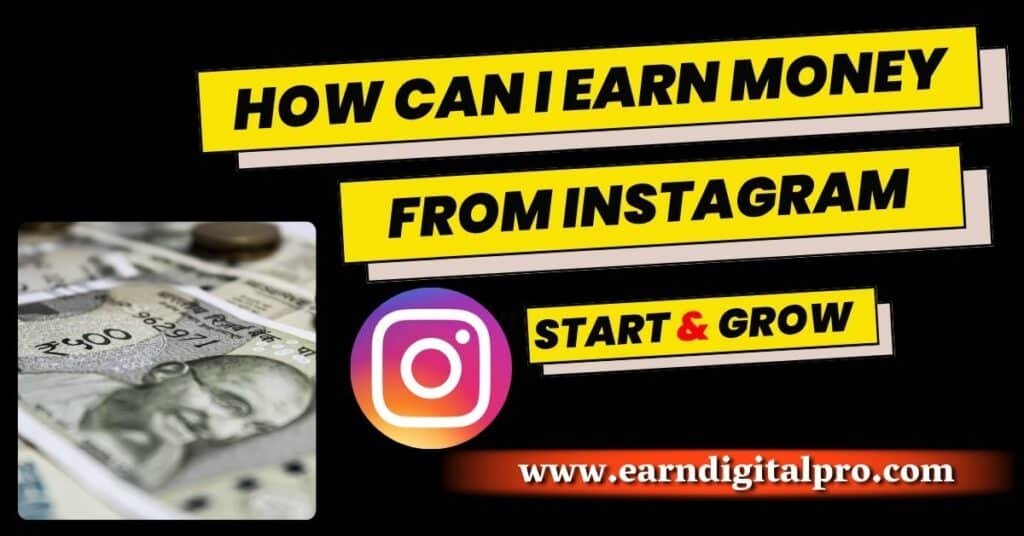 How Can I Earn Money from Instagram