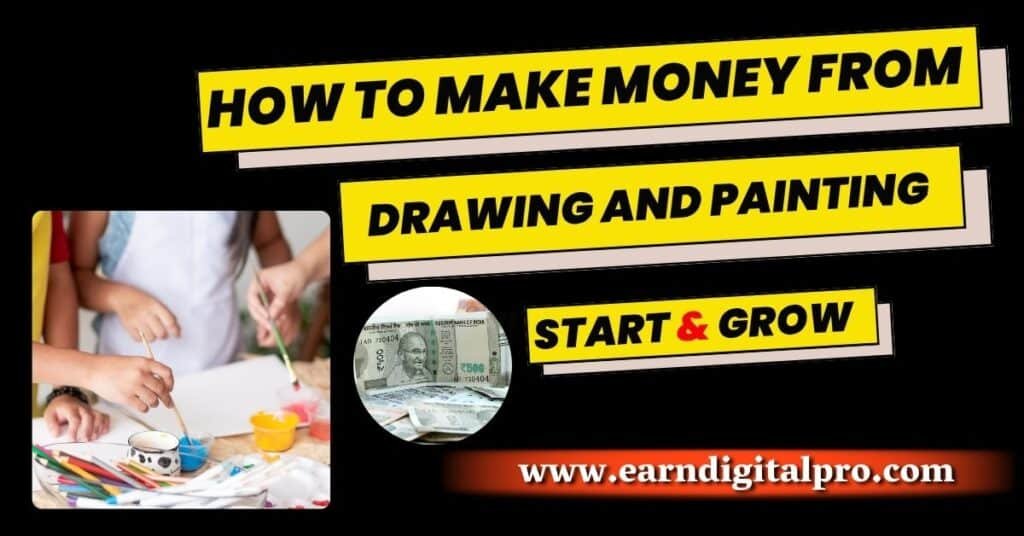 How to Make Money from Drawing and Painting