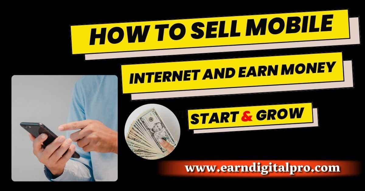 How to Sell Mobile Internet and Earn Money