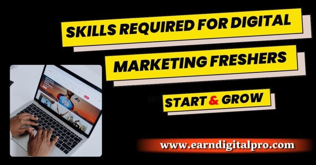 Skills Required for Digital Marketing Freshers